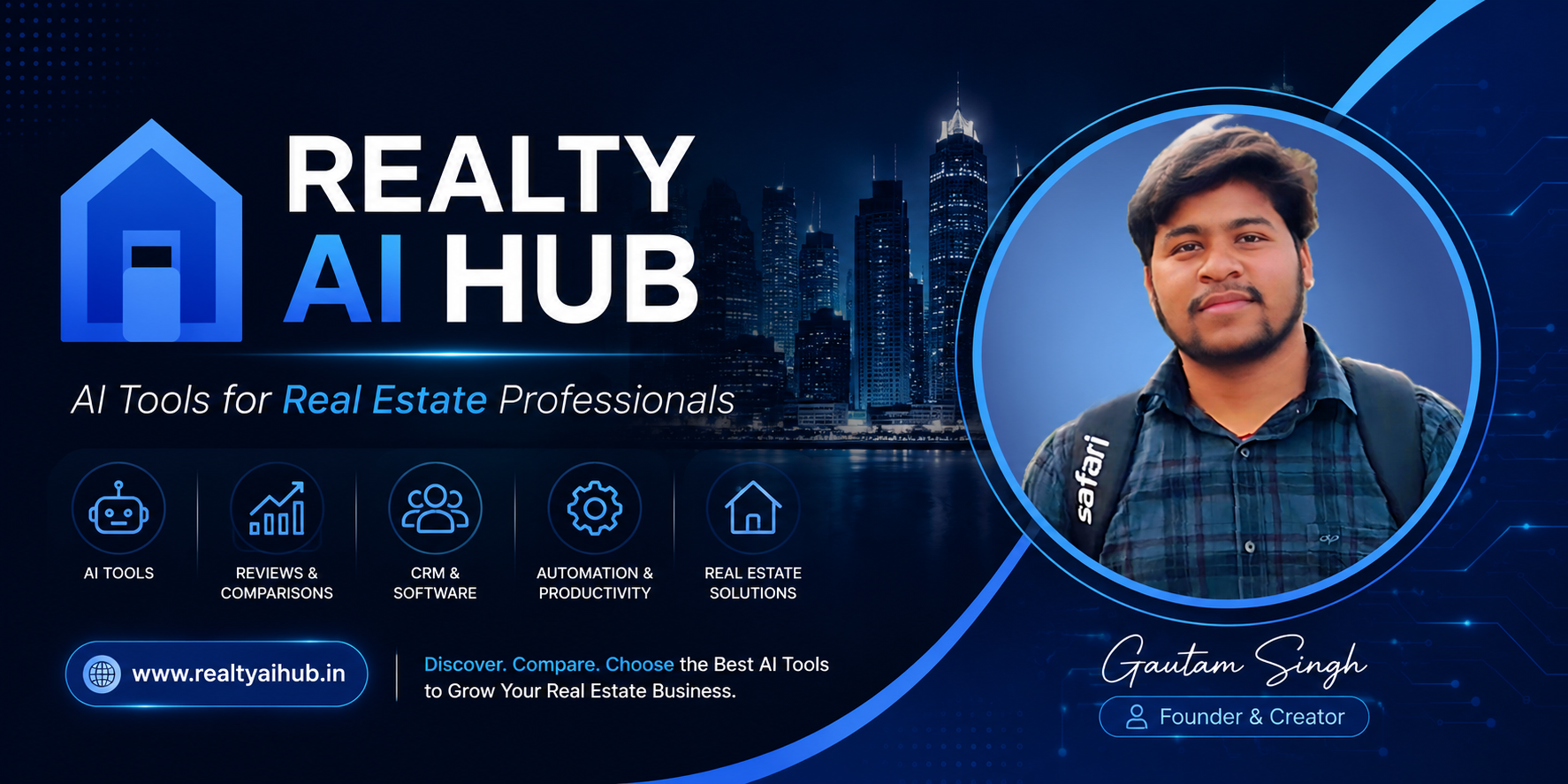 Meet Gautam Singh - Founder of Realty AI Hub